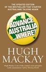 Advance Australia...Where? - Hugh Mackay - 9780733625886