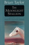The Moonlight Stallion - Brian Taylor - 9780733626845