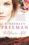 Wildflower Hill - Kimberley Freeman - 9780733627231