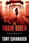 The Train Rider - Tony Cavanaugh - 9780733630675