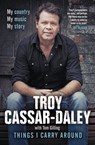 Things I Carry Around - Troy Cassar-Daley ; Tom Gilling - 9780733631528