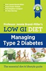 Low GI Managing Type 2 Diabetes - Jennie Brand-Miller ; Kaye Foster-Powell ; Stephen Colagiuri ; Alan Barclay - 9780733633379
