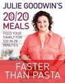 Julie Goodwin's 20/20 Meals: Faster than Pasta - Julie Goodwin - 9780733633676