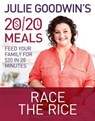 Julie Goodwin's 20/20 Meals: Race the Rice - Julie Goodwin - 9780733633683