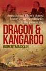 Dragon and Kangaroo - Robert Macklin - 9780733634048