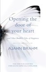 Opening the Door of Your Heart - BRAHM,  Ajahn - 9780733635038