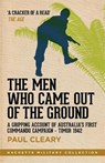 Men Who Came Out of the Ground - CLEARY,  Paul - 9780733636608