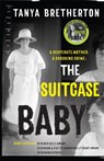 The Suitcase Baby - Tanya Bretherton - 9780733641466