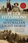 The Last Charge of the Australian Light Horse - Peter FitzSimons - 9780733646676