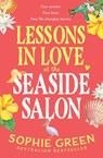Lessons in Love at the Seaside Salon - Sophie Green - 9780733653094