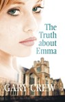 The Truth About Emma - Gary Crew - 9780734412126