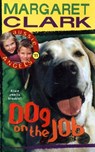 Aussie Angels 11: Dog on the Job - Margaret Clark - 9780734413161