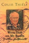 With Dew on My Boots & Other Footprints - Colin Thiele - 9780734414311