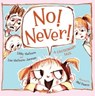 No! Never! - Libby Hathorn ; Lisa Hathorn-Jarman - 9780734418920