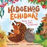 Hedgehog or Echidna? - Ashleigh Barton - 9780734422682