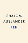Feh - Shalom Auslander - 9780735213289