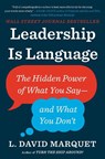Leadership Is Language - L. David Marquet - 9780735217539