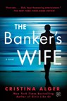 The Banker's Wife - Cristina Alger - 9780735218475