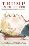 Trump on the Couch - Justin A Frank - 9780735220324