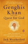 Genghis Khan and the Quest for God - Jack Weatherford - 9780735221178