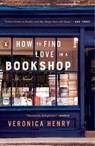 How to Find Love in a Bookshop - Veronica Henry - 9780735223509