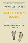 American Baby - Gabrielle Glaser - 9780735224698