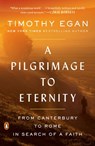 A Pilgrimage to Eternity - Timothy Egan - 9780735225244