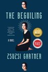 The Beguiling - Zsuzsi Gartner - 9780735239364