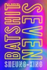 Batshit Seven - Sheung-King - 9780735245310