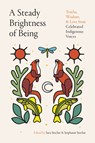 A Steady Brightness of Being - Sara Sinclair ; Stephanie Sinclair - 9780735250369