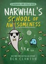 Clanton, B: Narwhal's School of Awesomeness - Ben Clanton - 9780735262553