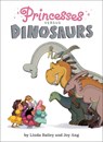 Princesses Versus Dinosaurs - Linda Bailey ; Joy Ang - 9780735264298