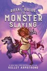 A Royal Guide to Monster Slaying - Kelley Armstrong - 9780735265370