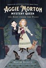 Aggie Morton, Mystery Queen: The Body Under the Piano - Marthe Jocelyn - 9780735265462
