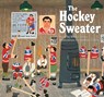 The Hockey Sweater - Roch Carrier ; Sheldon Cohen ; Sheila Fischman - 9780735268685