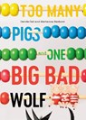 Too Many Pigs and One Big Bad Wolf - Davide Cali ; Marianna Balducci - 9780735269910