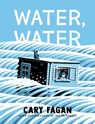 Water, Water - Cary Fagan - 9780735270046