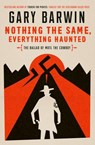 Nothing the Same, Everything Haunted - Gary Barwin - 9780735279537