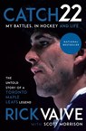 Catch 22 - Rick Vaive ; Scott Morrison - 9780735280304