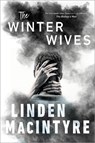 Winter Wives - Linden MacIntyre - 9780735282056