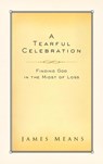 A Tearful Celebration - James Means - 9780735290372