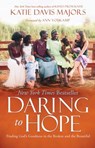 Daring to Hope - Katie Davis Majors - 9780735290549