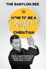 How to be a Perfect Christian - Bee Babylon - 9780735291522