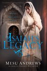 Isaiah's Legacy - Mesu Andrews - 9780735291881
