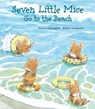 Seven Little Mice Go to the Beach - Kazuo Iwamura - 9780735840737