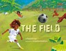 The Field - Baptiste Paul ; Jacqueline Alcantara - 9780735843127