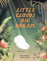 Little Cloud's Big Dream - Ixtzel Arreola ; Martina Liebig - 9780735845619