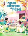 La gran sorpresa de Pesaj - Ana Maria Shua ; Angeles Ruiz - 9780735846098