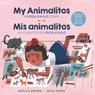 My Animalitos: A Frida Kahlo Story / Mis animalitos: un cuentito de Frida Kahlo (Bilingual Edition) - Monica Brown - 9780735846418