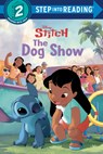 The Dog Show (Disney Stitch) - Random House Disney - 9780736490580